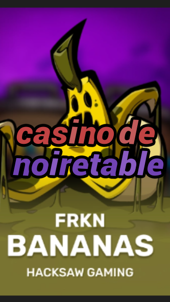 casino de noiretable-3xn3u5udepyz9m9w5iat.com