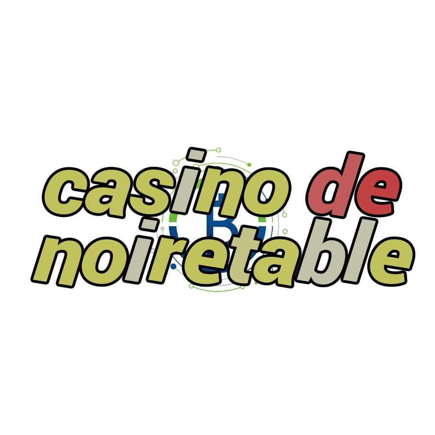 casino de noiretable